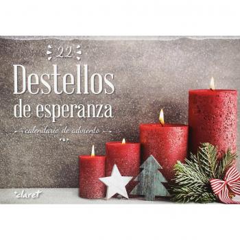 22 Destellos de esperanza: Calendario de adviento - Soler Canals, Josep Maria/albajar I Viñas, Maria Del Mar/camprubí, Anna Maria