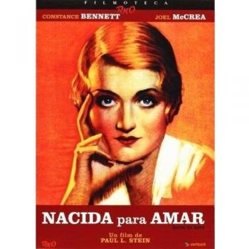 Filmoteca RKO: Nacida Para Amar