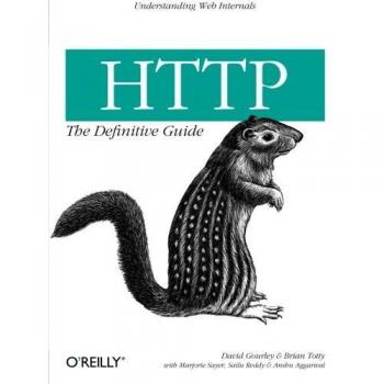 HTTP: The Comprehensive Reference Guide by David Gourley