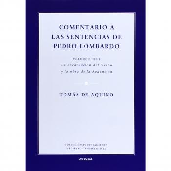 Comentario a las sentencias de Pedro Lombardo III-1: La encarnación del Verbo y la obra de la Redención