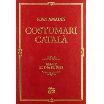 Costumari català.: Gener. El dia de Reis