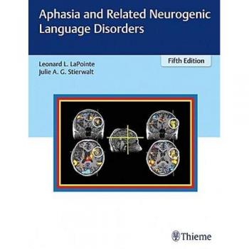 Aphasia and Related Neurogenic Language Disorders