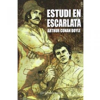 Estudi En Escarlata: 2 - Arthur Conan Doyle
