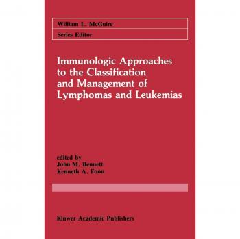 Immunologic Approaches to the Classification and Management of Lymphomas and Leukemias: 38