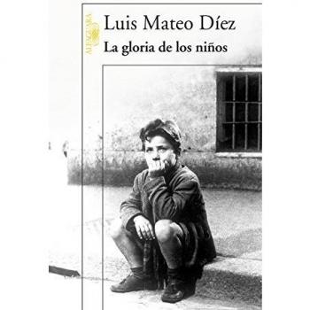 La gloria de los niños - Luis Mateo Diez
