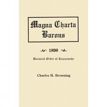 Magna Charta Barons and Their American Descendants - Historical Genealogy Book (1898) by Charles Henry Browning