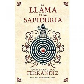 La llama de la sabiduría - Juan Francisco Ferrandiz