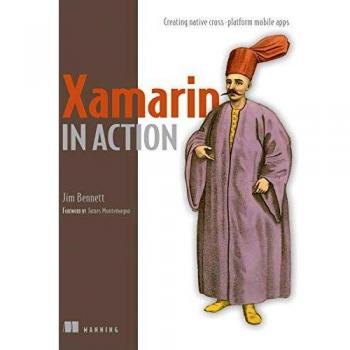 Xamarin in Action: Creating Native Cross-Platform Mobile Apps