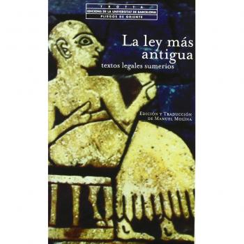 Manuel Molina La Ley más antigua Textos legales sumerios Editorial Trotta