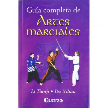 Guia Completa De Las Artes Marciales / Martial Arts, the Complete Guide