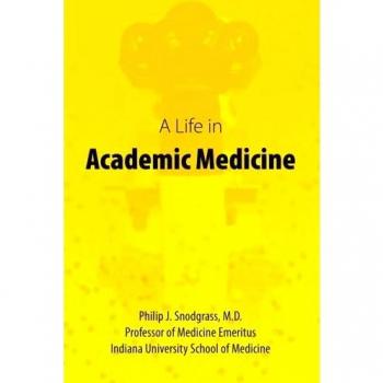 Vida Académica en Medicina: Biografía de Philip J. Snodgrass MD - Edición en Tapa Blanda