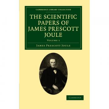 Conjunto de Volúmenes de los Artículos Científicos de James Prescott Joule - Volumen 1 (Colección Biblioteca de Cambridge - Ciencias Físicas)