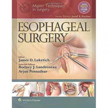 Master Techniques in Surgery: Esophageal Surgery by Lippincott Williams & Wilkins