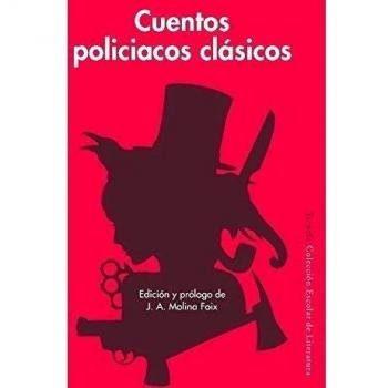 Cuentos policiacos clásicos: 38 - Hawthorne, Nathaniel / Poe, Edgar Allan / Collins, Wilkie / Doyle, Arthur Conan / London, Jack / Fre