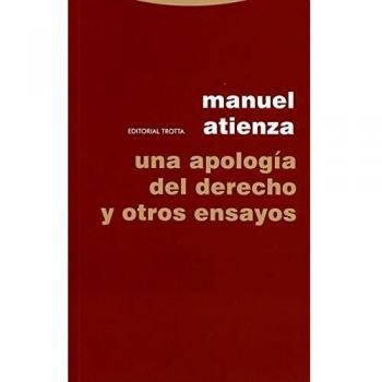 Una apología del Derecho y otros ensayos