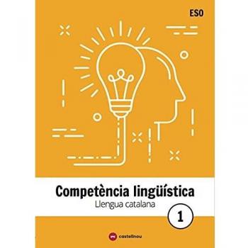 LLENGUA CATALANA I LITERATURA 1 ESO. COMPETÈNCIA LINGÜÍSTICA