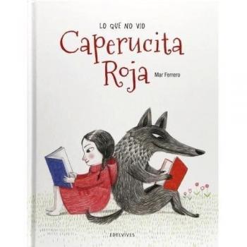 Lo que no vio Caperucita Roja - Mar Ferrero Barrio