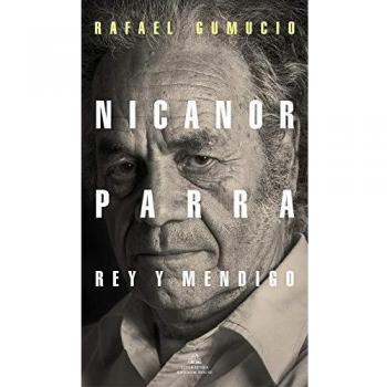 Nicanor Parra, rey y mendigo