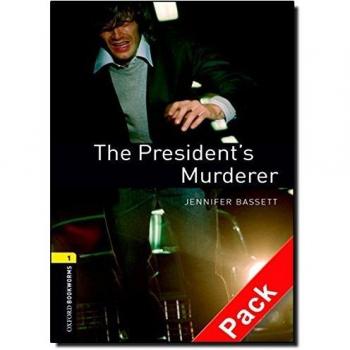 Oxford Bookworms Library: Oxford Bookworms 1. The President's Murderer CD Pack
