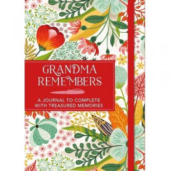 Grandma Remembers: A journal to complete with treasured memories