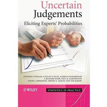 Expert Probability Elicitation: Uncertain Judgements in Statistics (Hardback)