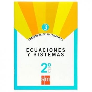 Cuaderno 3 de matemáticas. 2 ESO. Ecuaciones y sistemas - 9788467515633