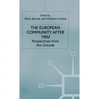 The European Community after 1992: Perspectives from the Outside