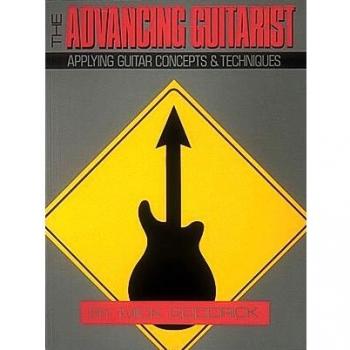 The Advancing Guitarist: Guitar: Instrumental Tutor