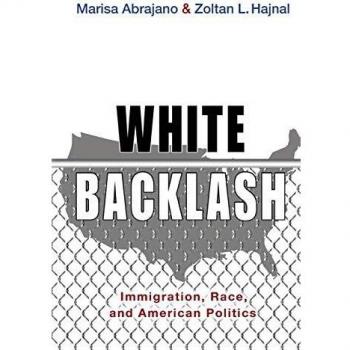White Backlash: Immigration, Race, and American Politics - Marisa A. Abrajano