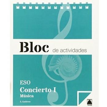 Bloc de actividades. Concierto. Música I ESO - 9788430790159