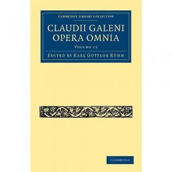 Conjunto de 20 Volúmenes de las Obras Completas de Galeno (Colección Biblioteca de Cambridge - Clásicos)