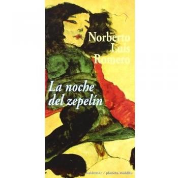 La noche del zepelín - Norberto Luis Romero