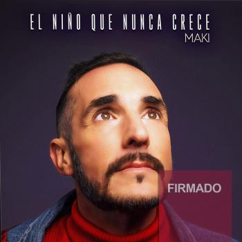 El niño que nunca crece (Edición Limitada Firmada) (CD)