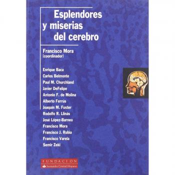 Esplendores y miserias del cerebro