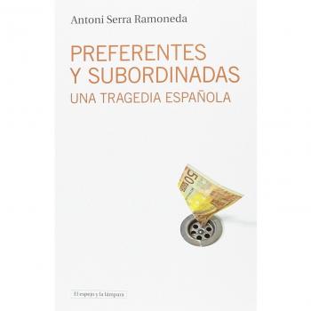 Preferentes y subordinadas: Una tragedia española