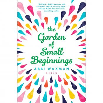 The Garden of Small Beginnings (Paperback)