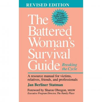 Battered Woman's Survival Guide: Breaking the Cycle by Jan Berliner Statman