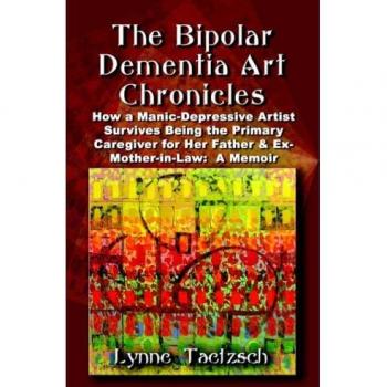 Crónicas Artísticas de la Demencia Bipolar - Edición en Tapa Blanda