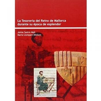 La tesorería del Reino de Mallorca durante su época de esplendor: 312