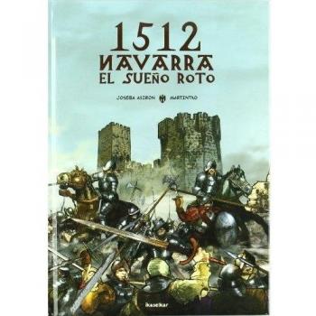 1512 Navarra. El sueño roto