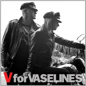 V For Vaselines