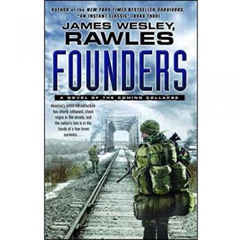 Founders: A Novel of the Coming Collapse
