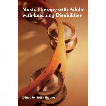 Music Therapy with Adults with Learning Disabilities