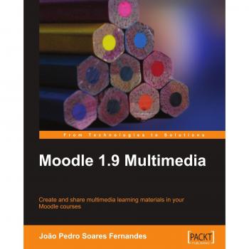 Moodle 1.9 Multimedia: Guía Completa para Aprendizaje Interactivo y Recursos Audiovisuales