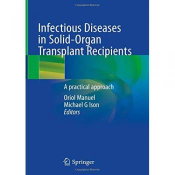 Infectious Diseases in Solid-Organ Transplant Recipients: A practical approach