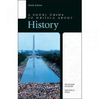 Short Guide to Writing about History, A
