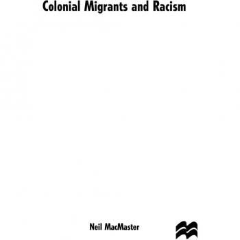Colonial Migrants and Racism: Algerians in France, 1900-62