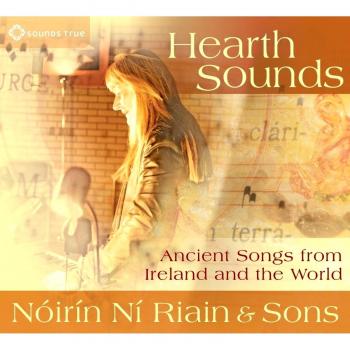 Hearth Sounds - Ancient Songs from Ireland and the World