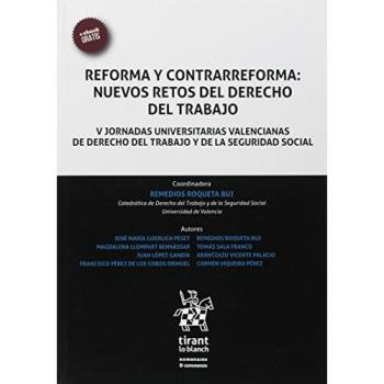 Reforma y Contrarreforma: Nuevos Retos del Derecho del Trabajo