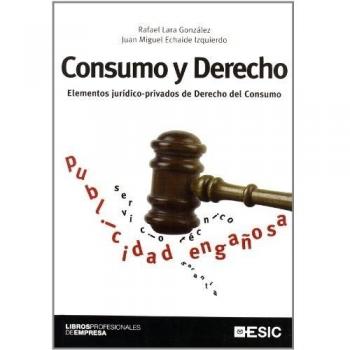Consumo y derecho: Elementos jurídico-privados de Derecho del Consumo